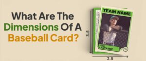 A Complete Guide to Baseball Card Dimensions